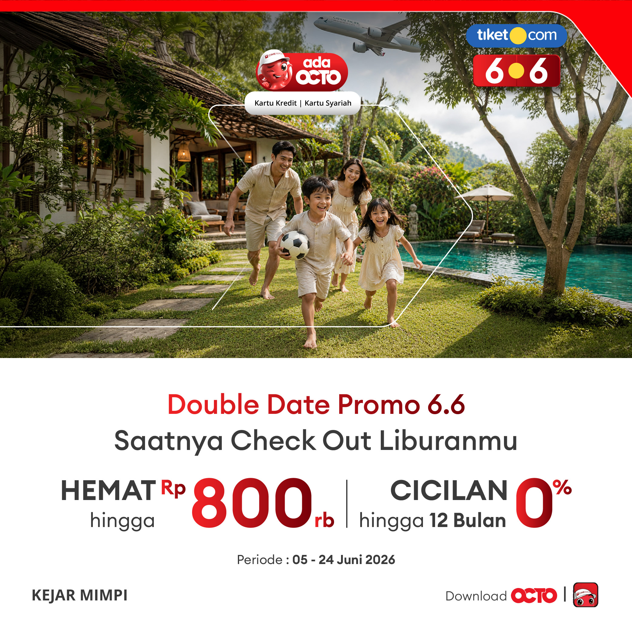 Hemat hingga Rp800,000 + Cicilan 0% di Tiket.com